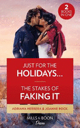 Just For The Holidays... / The Stakes Of Faking It: Just for the Holidays... (Sambrano Studios) / the Stakes of Faking it (Brooklyn Nights)