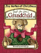 Just for You, Grandchild: Joy Notes at Christmas