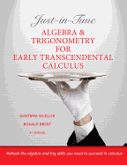 Just-In-Time Algebra and Trigonometry for Early Transcendentals Calculus