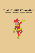 Just Joking Forwards: 14 Years of Forwarding Fun!