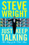 Just Keep Talking: Story of the Chat Show - Wright, Steve