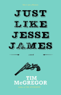 Just Like Jesse James