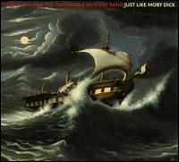 Just Like Moby Dick - Terry Allen & the Panhandle Mystery Band