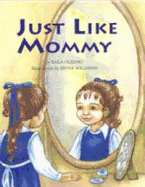 Just Like Mommy