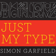 Just My Type: A Book about Fonts