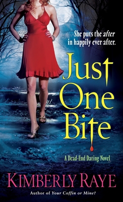 Just One Bite - Raye, Kimberly