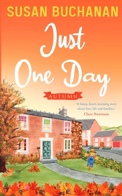 Just One Day - Autumn - Buchanan, Susan