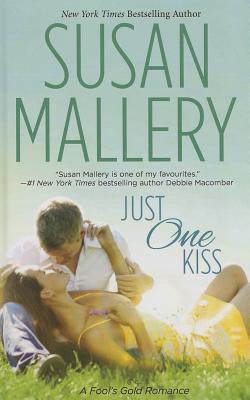 Just One Kiss - Mallery, Susan