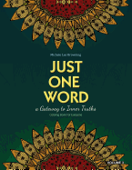 Just One Word: A Gateway to Inner Truths