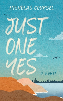 Just One Yes - Coursel, Nicholas