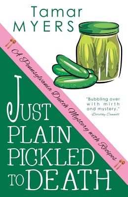 Just Plain Pickled to Death - Myers, Tamar