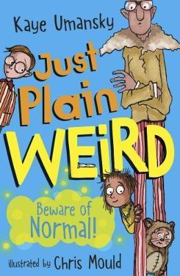 Just Plain Weird - Umansky, Kaye