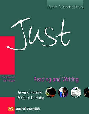 JUST READING & WRITING BRE UPPER INT STUDENT BOOK - Harmer, Jeremy, and Lethaby, Carol, and Acevedo, Ana