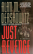 Just Revenge - Dershowitz, Alan M