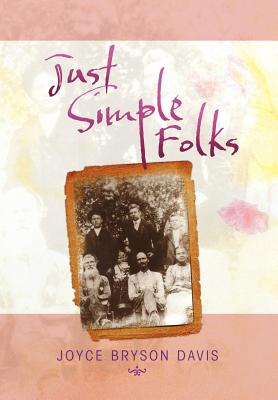 Just Simple Folks - Davis, Joyce Bryson