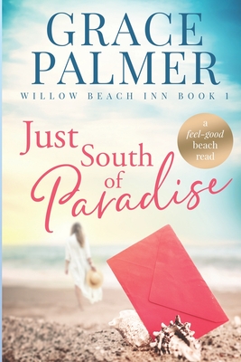 Just South of Paradise - Palmer, Grace