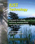 Just Technology: The Quest for Cultural, Economic, Environmental, and Technical Sustainability