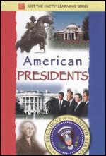 Just the Facts: American Presidents