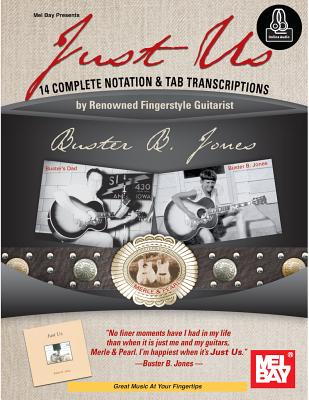 Just Us: 14 Complete Notation & Tab Transcriptions - Buster B Jones