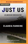 Just Us: An American Conversation