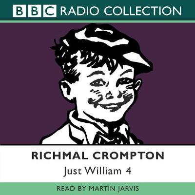 Just William: Volume 4 - Crompton, Richmal, and Jarvis, Martin (Read by)