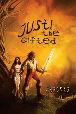 Justi the Gifted - Brooks, R R, and Sergeyeva, Marina (Editor)