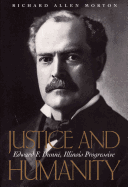 Justice and Humanity: The Politics of Edward F. Dunne