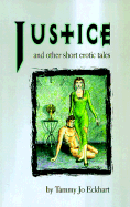 Justice: And Other Short Erotic Tales