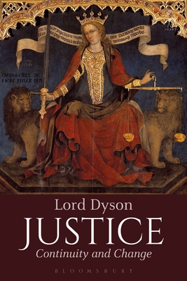 Justice: Continuity and Change - Dyson, Lord