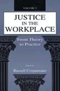 Justice in the Workplace: From theory To Practice, Volume 2