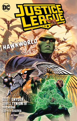 Justice League Vol. 3: Hawkworld - Snyder, Scott
