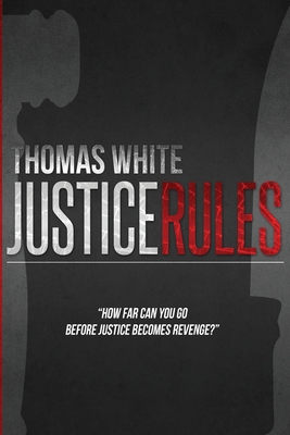 Justice Rules - White, Thomas