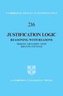 Justification Logic: Reasoning with Reasons