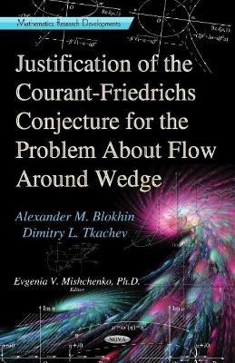 Justification of the Courant-Friedrichs Conjecture for the Problem About Flow Around a Wedge - Blokhin, Alexander M, and Tkachev, D L, and Mishchenko, Evgeniya