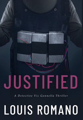 Justified: A Detective Vic Gonnella Thriller - Romano, Louis