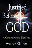Justified Before God: A Contemporary Theology