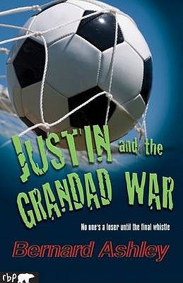Justin and the Grandad War: Middle Bears - Reading with Confidence - Ashley, Bernard
