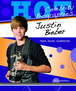 Justin Bieber: Teen Music Superstar