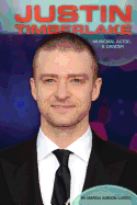 Justin Timberlake: Musician, Actor, & Dancer: Musician, Actor, & Dancer