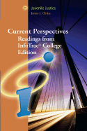 Juvenile Justice: Current Perspectives from Infotrac College Edition