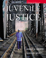 Juvenile Justice - Drowns, Robert W, and Hess, Karen M