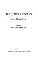 Jwsh Womn: New Perspectv - Koltun, Elizabeth (Editor)