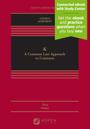 K: A Common Law Approach to Contracts [Connected eBook with Study Center]