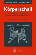 K Rperschall: Physikalische Grundlagen Und Technische Anwendungen - Cremer, Lothar, and Heckl, Manfred
