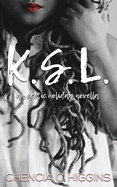 K.S.L.: a novella