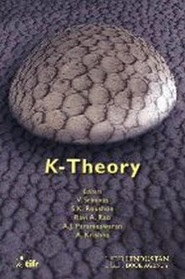 K-Theory - Srinivas, V. (Editor), and Roushon, S.K. (Editor), and Rao, Ravi A. (Editor)