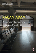 Ka?an Adam: A Turkish Learner's Crime Novel