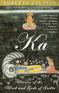 KA: Stories of the Mind and Gods of India