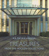 Ka Taoka Hakena: Treasures from the Hockec Collection