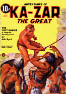 Ka-Zar, the Great - June 1937 - Byrd, Bob